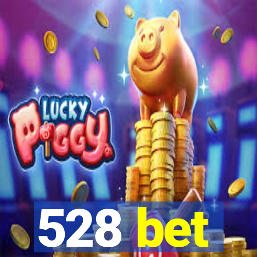 528 bet